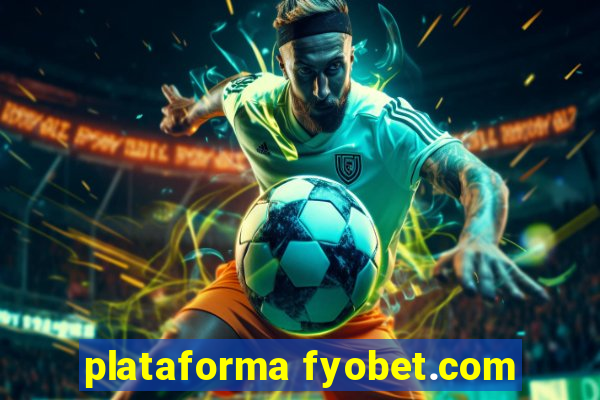 plataforma fyobet.com